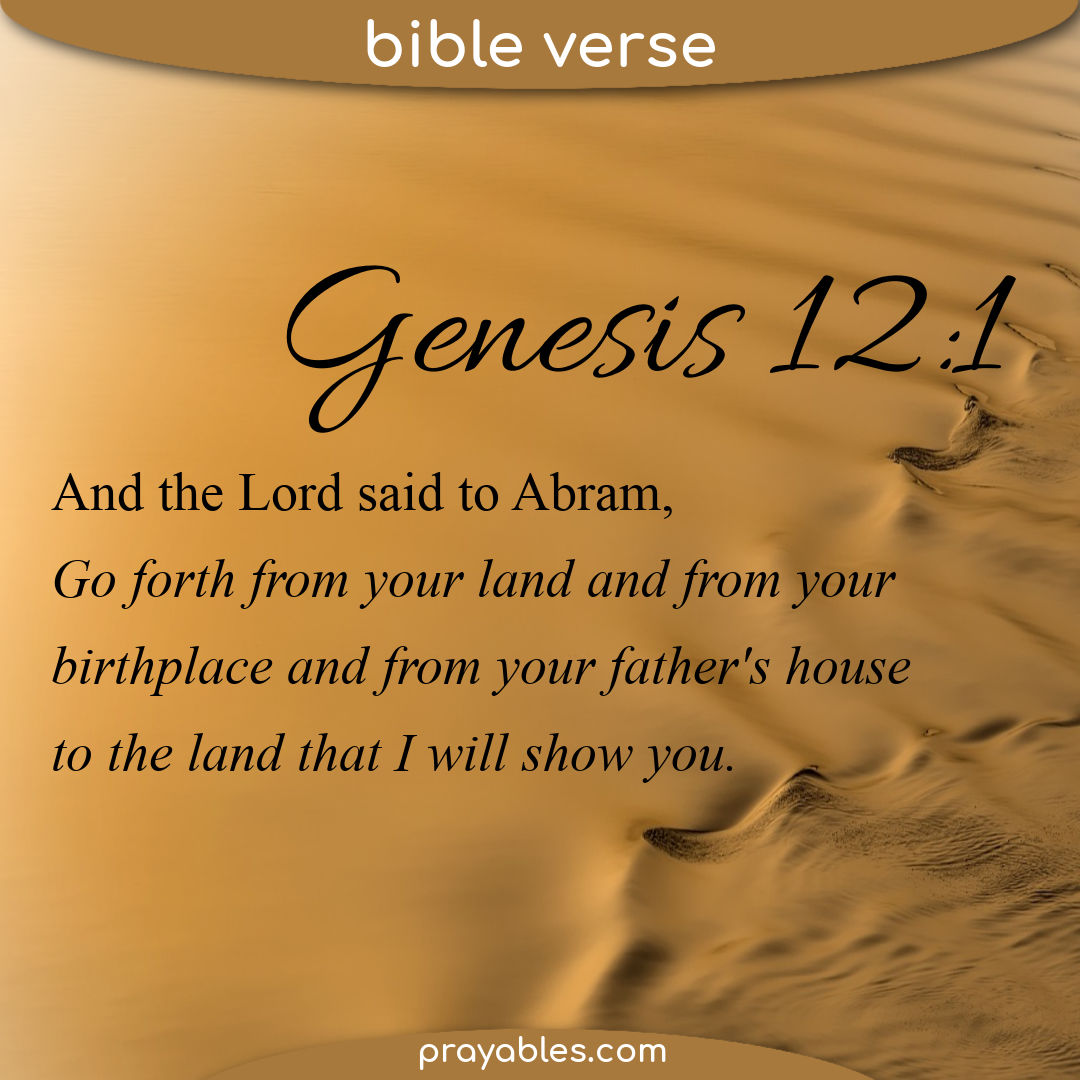 Bible: Genesis 12:1 - Prayables