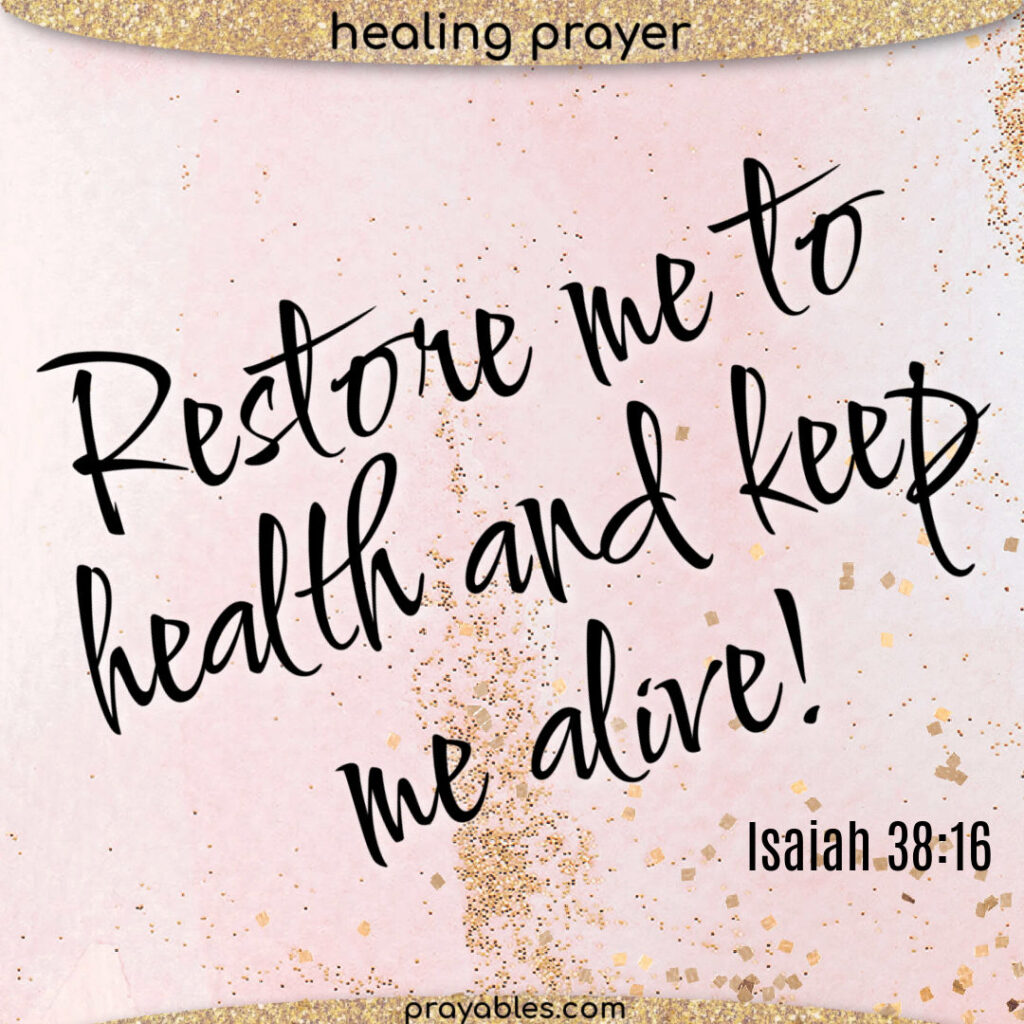 Bible Isaiah 38 16 Prayables