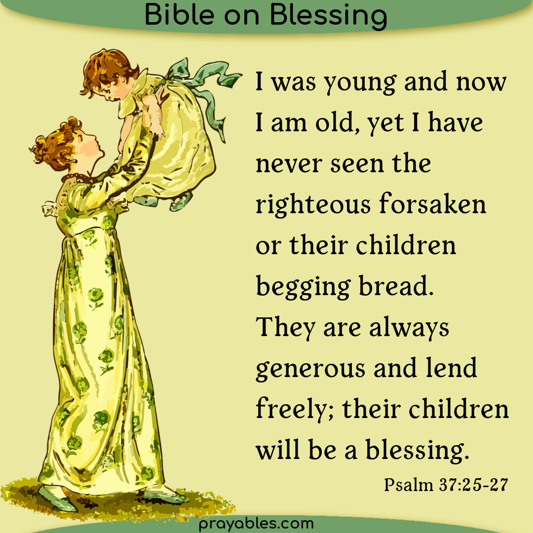 Bible Psalm 37 25 27 Prayables