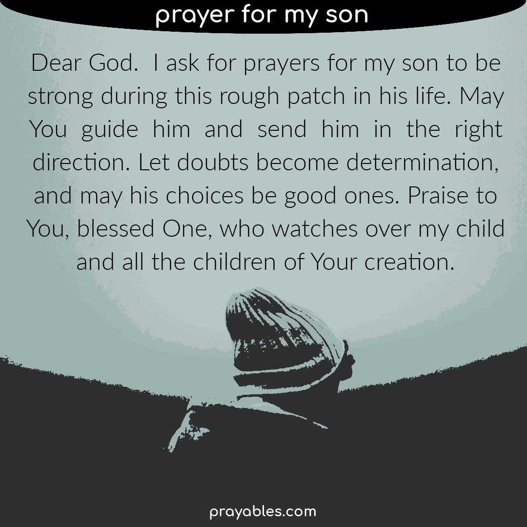 Prayer: Watch Over My Son - Prayables