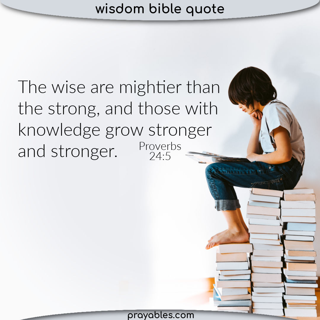 Bible Proverbs 24 5 Prayables