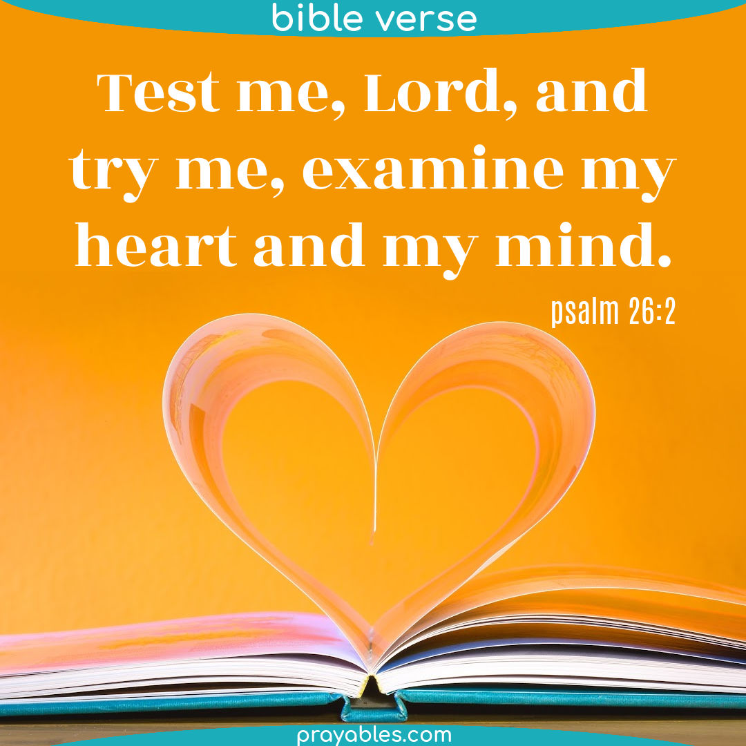 Bible Psalm 26 2 Prayables