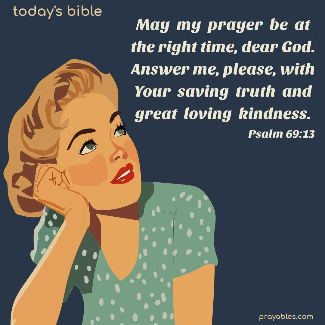 Bible: Psalm 69:13 - Prayables