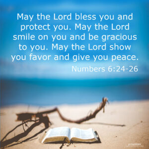 Bible: Numbers 6:24-26 - Prayables