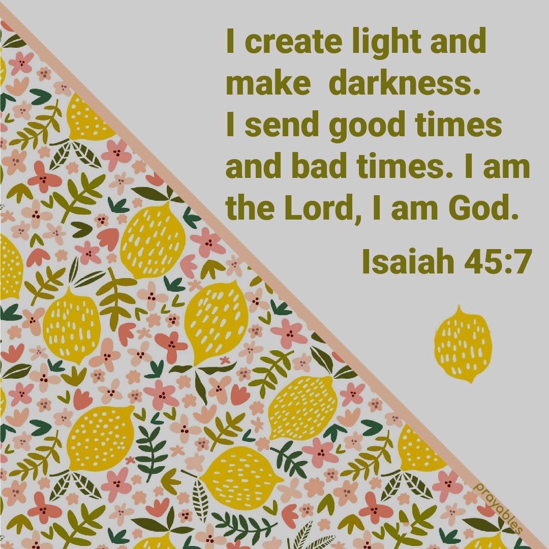 Bible: Isaiah 45:7 - Prayables