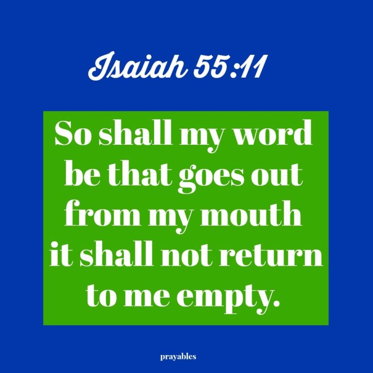 Bible: Isaiah 55:11 - Prayables