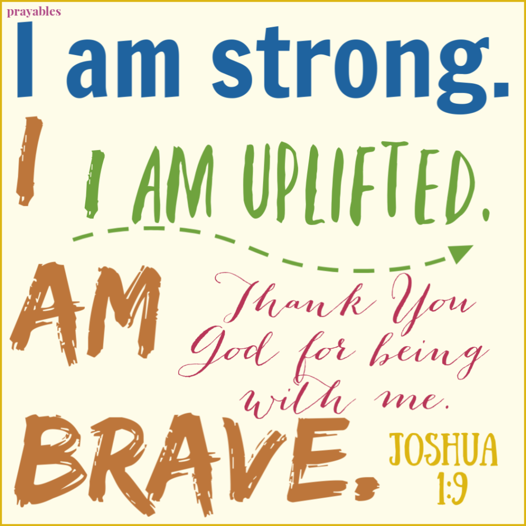 Bible Affirmation: Joshua 1:9 - Prayables