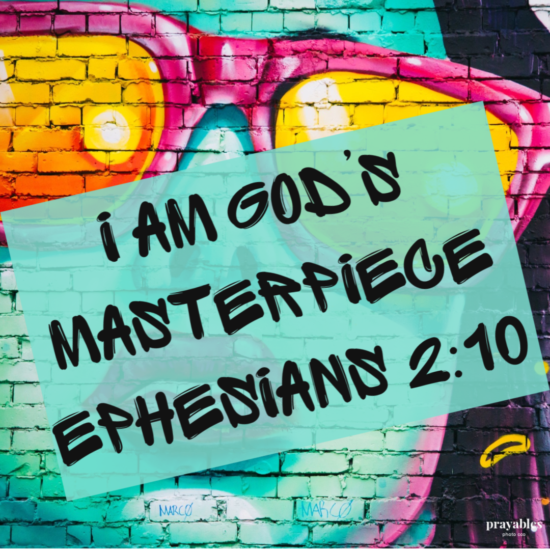 Bible Affirmation: Ephesians 2:10 - Prayables