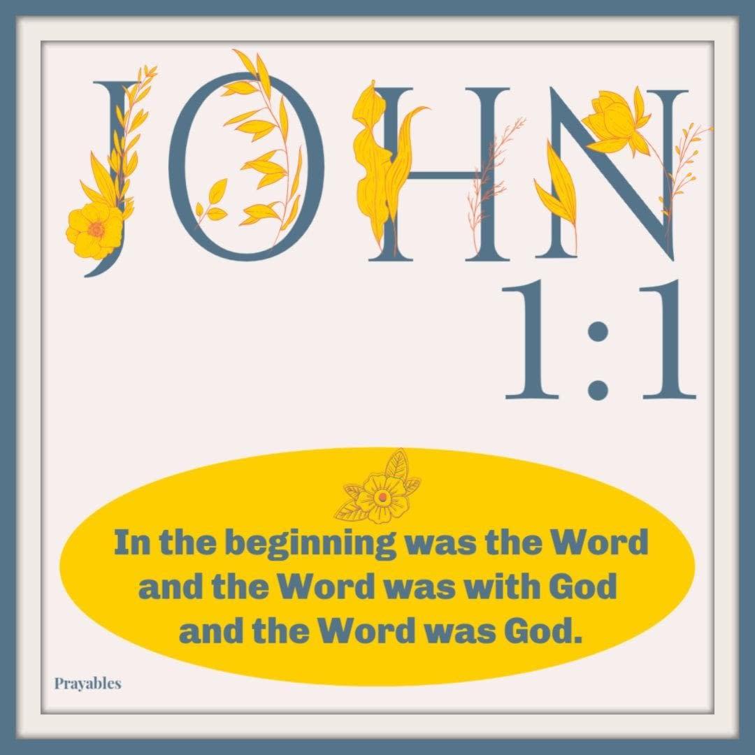 Bible Affirmation: John 1:1 – Prayables