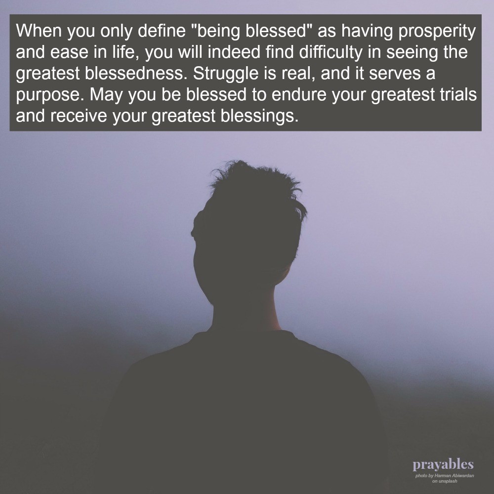 Blessing: Blessedness – Prayables