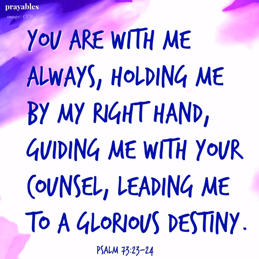 Bible Psalm 73 23 24 Prayables