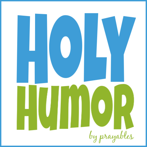 https://prayables.com/wp-content/uploads/holy-humor-sq.png