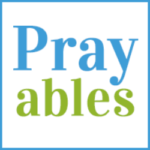 prayables