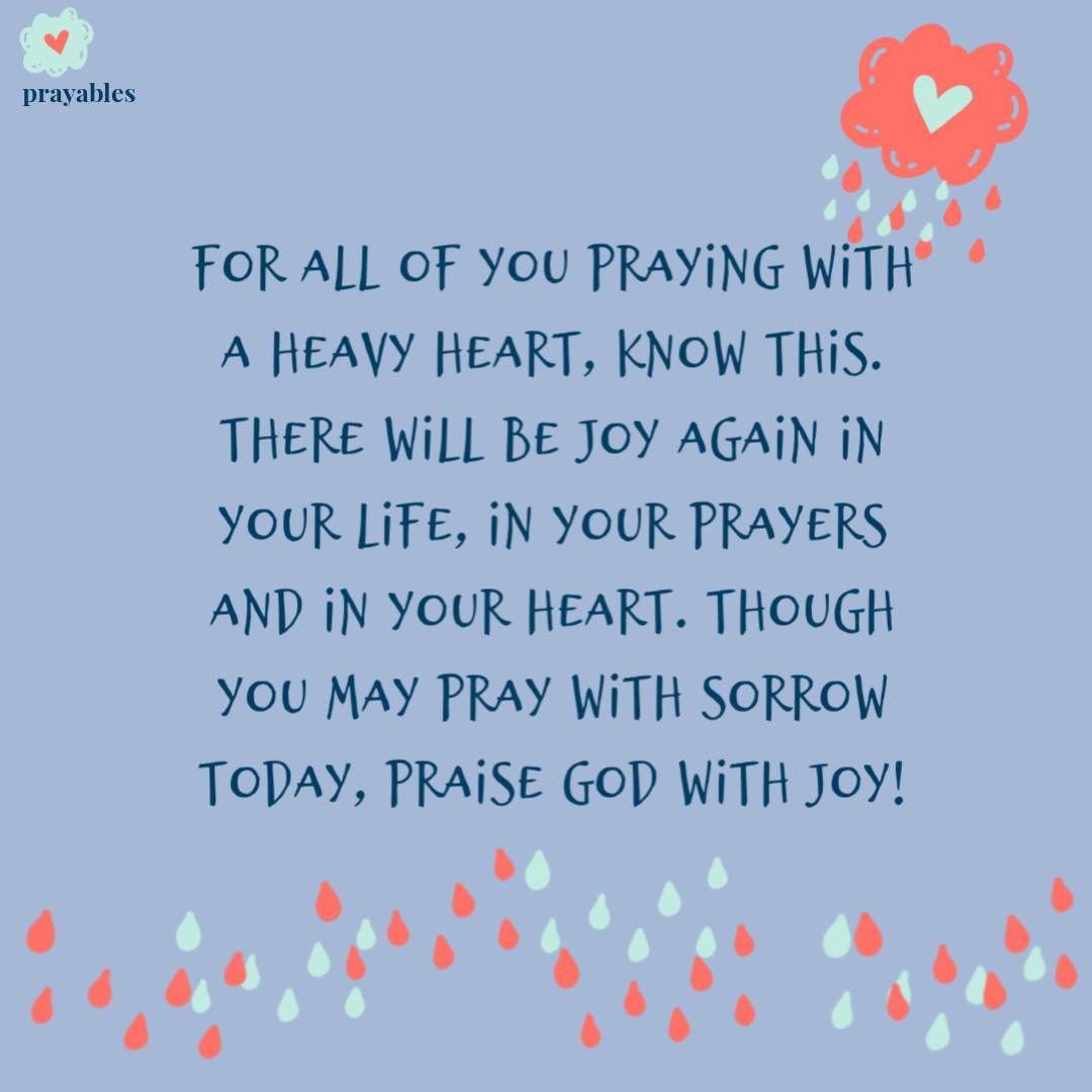 Prayer: Heavy Heart – Prayables